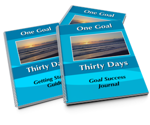 The "One Goal. Thirty Days." Program. Goal Success Journal and Goal Success Guide